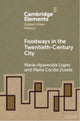 Book cover of: Foodways in the Twentieth-Century City. By: Maria-Aparecida Lopes