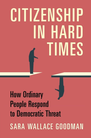 Citizenship in Hard Times