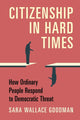 Book cover of: Citizenship in Hard Times. By: Sara Wallace Goodman