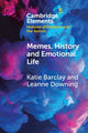 Book cover of: Memes, History and Emotional Life. By: Katie Barclay