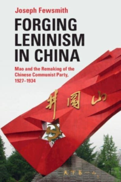 Book cover of: Forging Leninism in China. By: Joseph Fewsmith
