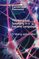Book cover of: Thinking and Speaking in a Second Language. By: Yi Wang