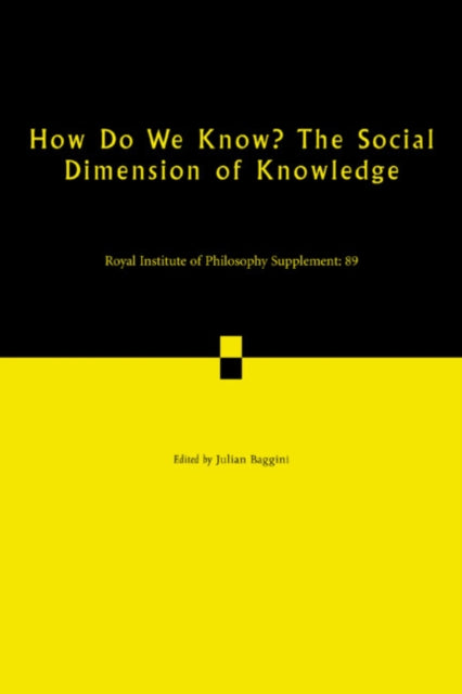 How Do We Know? The Social Dimension of Knowledge: Volume 89