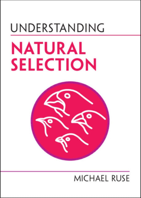 Book cover of: Understanding Natural Selection. By: Michael Ruse