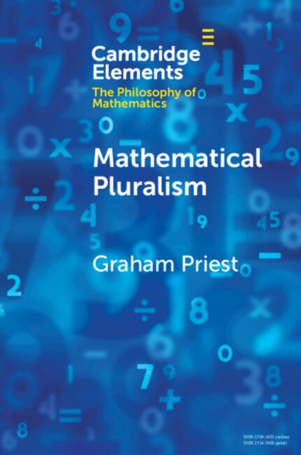 Book cover of: Mathematical Pluralism. By: Graham Priest