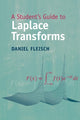Book cover of: Student's Guide to Laplace Transforms. By: Daniel Fleisch