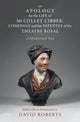 Book cover of: Apology for the Life of Mr Colley Cibber, Comedian and Late Patentee of the Theatre Royal. By: David Roberts