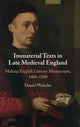Book cover of: Immaterial Texts in Late Medieval England. By: Daniel Wakelin