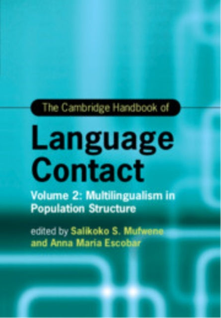 Book cover of: Cambridge Handbook of Language Contact. By: Salikoko S. Mufwene