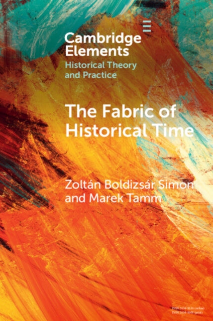 Book cover of: Fabric of Historical Time. By: Zoltán Boldizsár Simon