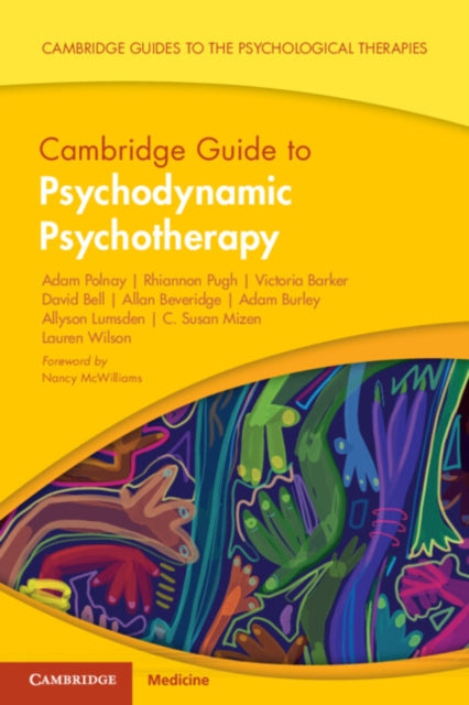 Book cover of: Cambridge Guide to Psychodynamic Psychotherapy. By: Adam Polnay
