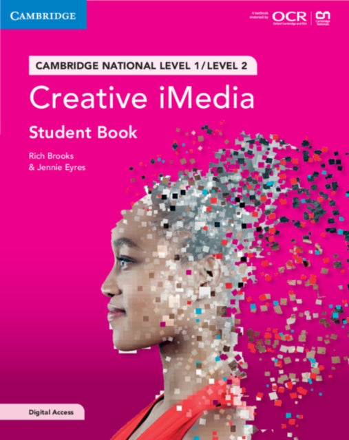 Book cover of: Cambridge National in Creative iMedia Student Book with Digital Access (2 Years). By: Rich Brooks