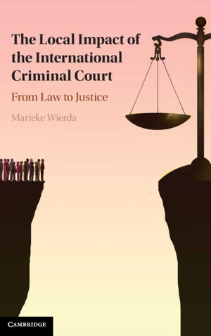 The Local Impact of the International Criminal Court