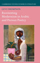 Book cover of: Reorienting Modernism in Arabic and Persian Poetry. By: Levi Thompson