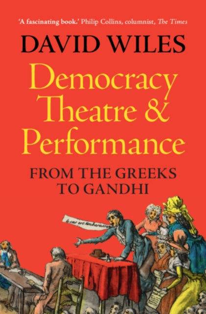 Book cover of: Democracy, Theatre and Performance. By: David Wiles