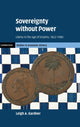 Book cover of: Sovereignty without Power. By: Leigh A. Gardner