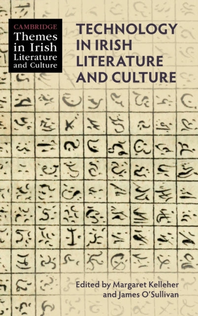 Book cover of: Technology in Irish Literature and Culture. By: Margaret Kelleher