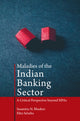 Book cover of: Maladies of the Indian Banking Sector. By: Saumitra Bhaduri