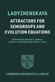 Book cover of: Attractors for Semigroups and Evolution Equations. By: Olga A. Ladyzhenskaya