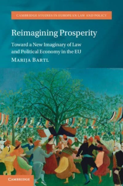Book cover of: Reimagining Prosperity. By: Marija Bartl