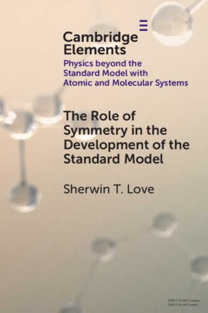 Book cover of: Role of Symmetry in the Development of the Standard Model