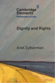 Book cover of: Dignity and Rights. By: Ariel Zylberman