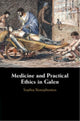 Book cover of: Medicine and Practical Ethics in Galen. By: Sophia A. Xenophontos