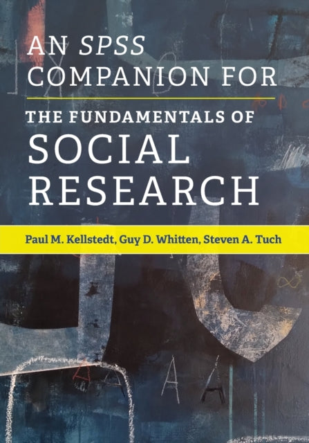Book cover of: SPSS Companion for The Fundamentals of Social Research. By: Paul M. Kellstedt