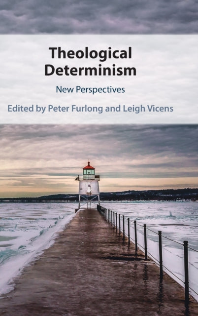 Book cover of: Theological Determinism. By: Peter Furlong
