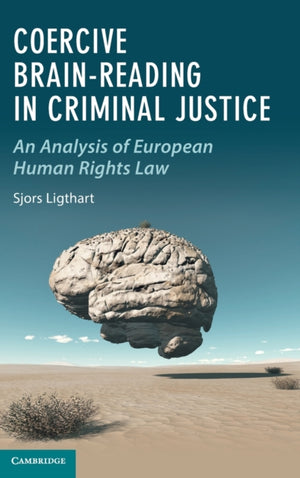 Coercive Brain-Reading in Criminal Justice