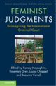Book cover of: Feminist Judgments: Reimagining the International Criminal Court. By: Kcasey McLoughlin