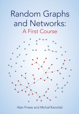 Random Graphs and Networks: A First Course