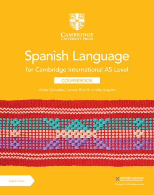 Book cover of: Cambridge International AS Level Spanish Language Coursebook with Digital Access (2 Years). By: Víctor González