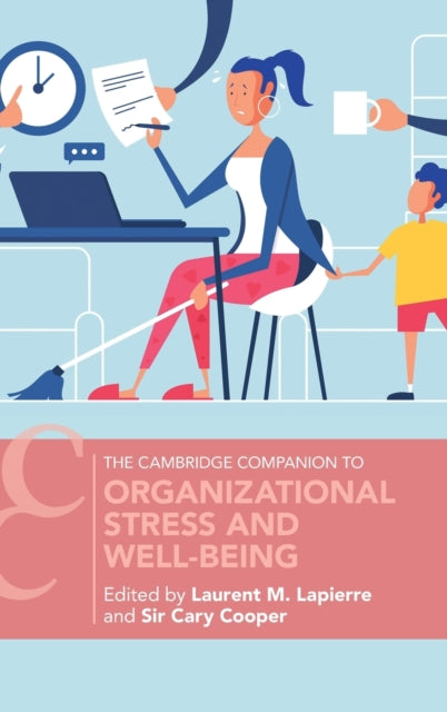 Book cover of: Organizational Stress and Well-Being. By: Laurent M. Lapierre