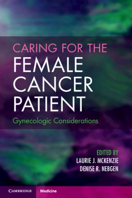 Book cover of: Caring for the Female Cancer Patient. By: Laurie J. Mckenzie