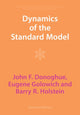 Book cover of: Dynamics of the Standard Model. By: John F. Donoghue