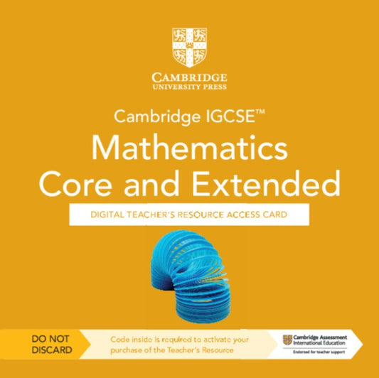 Book cover of: Cambridge IGCSE™ Mathematics Core and Extended Digital Teacher's Resource - Individual User Licence Access Card (5 Years' Access). By: Karen Morrison
