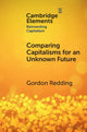 Book cover of: Comparing Capitalisms for an Unknown Future. By: Gordon Redding