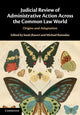 Book cover of: Judicial Review of Administrative Action Across the Common Law World. By: Swati Jhaveri