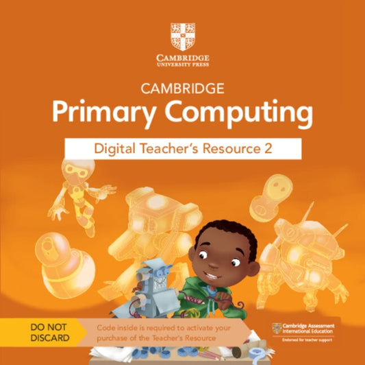 Book cover of: Cambridge Primary Computing Digital Teacher's Resource 2 Access Card. By: Neil Rickus