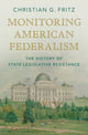 Book cover of: Monitoring American Federalism. By: Christian G. Fritz