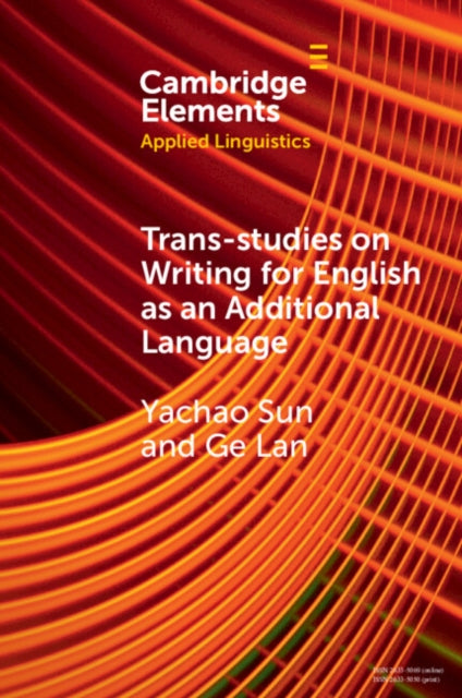 Book cover of: Trans-studies on Writing for English as an Additional Language. By: Yachao Sun
