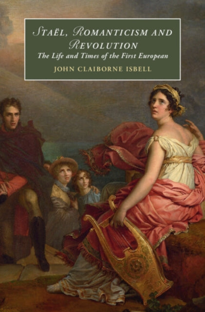 Book cover of: Stael, Romanticism and Revolution. By: John Claiborne Isbell