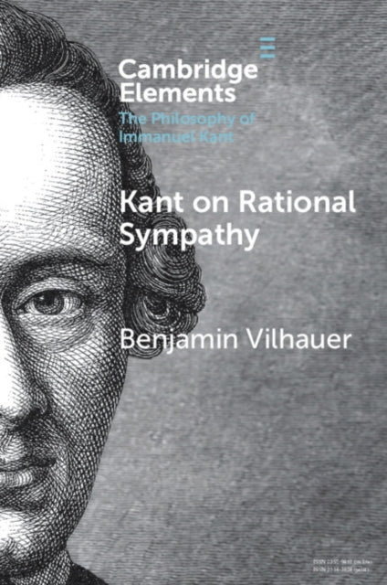 Book cover of: Kant on Rational Sympathy. By: Benjamin Vilhauer