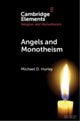 Book cover of: Angels and Monotheism. By: Michael D. Hurley