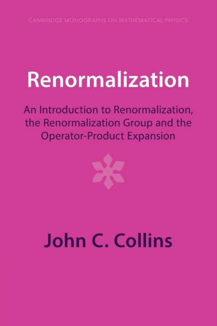 Book cover of: Renormalization. By: John C. Collins