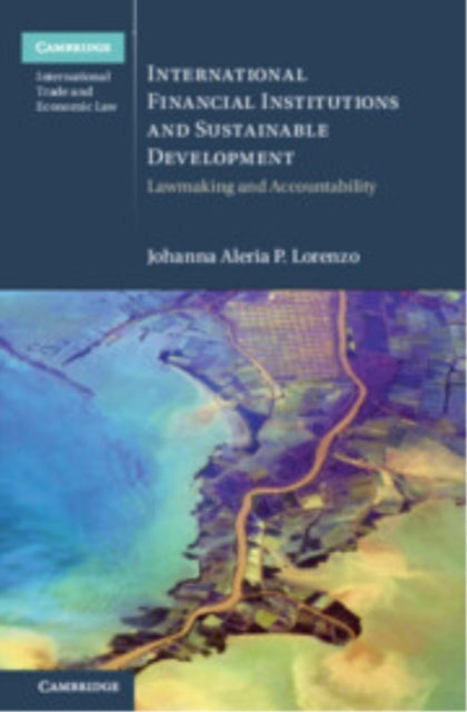 Book cover of: International Financial Institutions and Sustainable Development