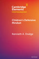 Book cover of: Children's Defensive Mindset. By: Kenneth A. Dodge