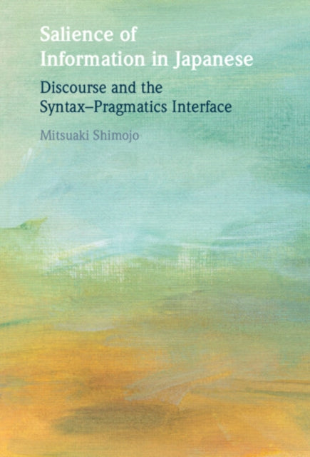 Book cover of: Salience of Information in Japanese