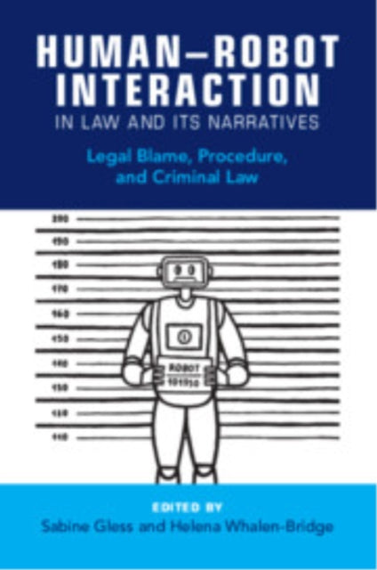 Book cover of: Human–Robot Interaction in Law and Its Narratives